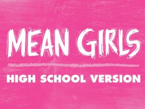 Mean Girls high school Broadway musical